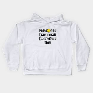 National Common Courtesy Day – March Kids Hoodie